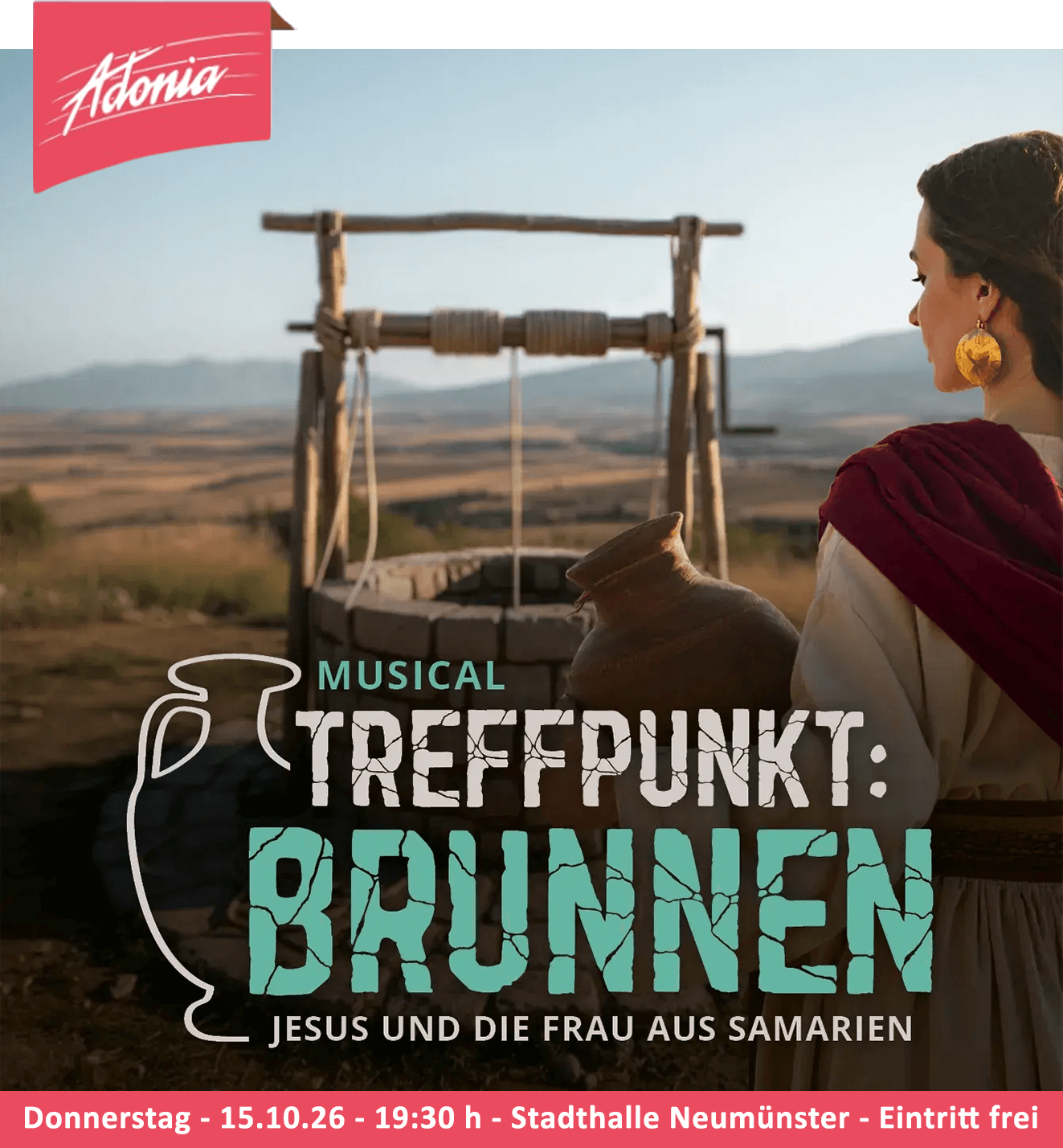 Adonia Musical: Treffpunkt am Brunnen